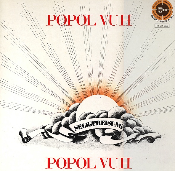 Popol Vuh - Seligpreisung