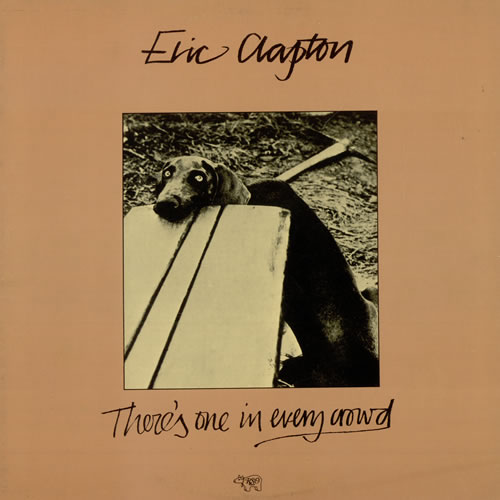 Eric Clapton There's One In Every Crowd Cover