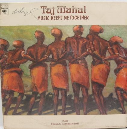 Taj Mahal - Music Keeps Me Together