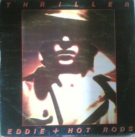 Eddie & Hot Rods - Thriller