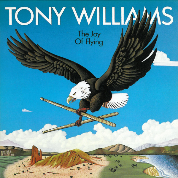 Tony Williams - The Joy Of Flying