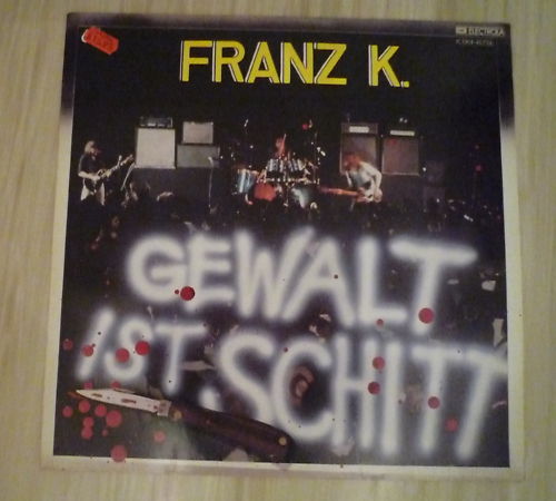 Franz K.- Gewalt ist Schitt