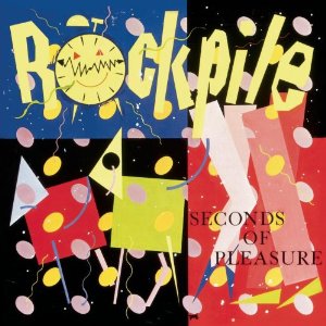 Rockpile - Seconds Of Pleasure