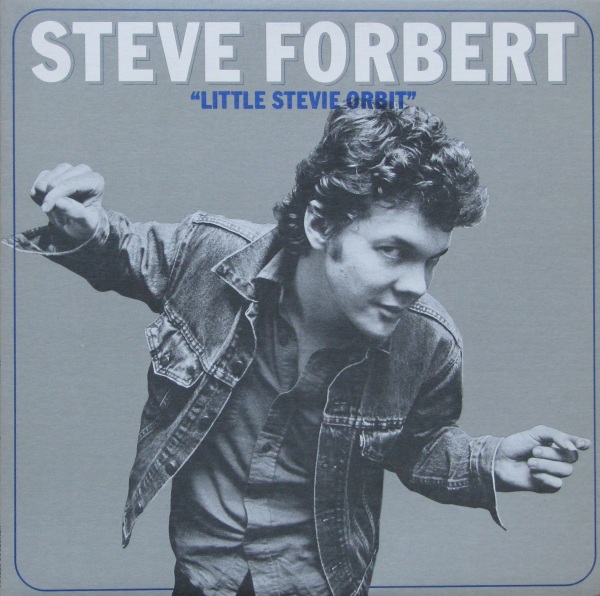 Steve Forbert - Little Stevie Orbit