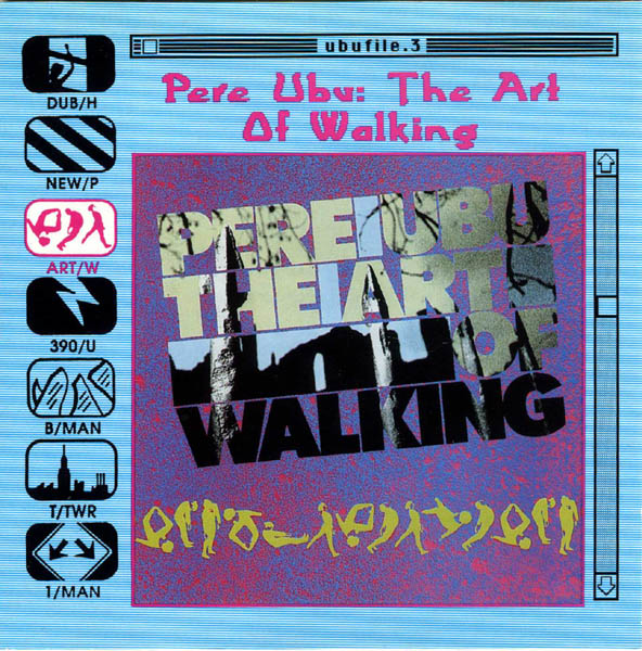 Pere Ubu - The Art Of Walking