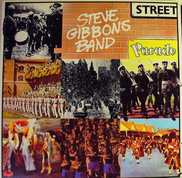 Steve Gibbons Band - Street Parade