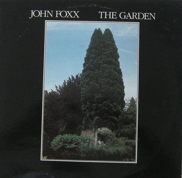 John Foxx - The Garden