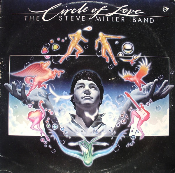 Steve Miller Band - Circle Of Love