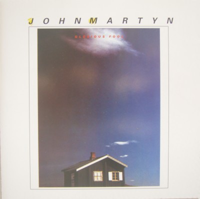 John Martyn - Glorious Fool