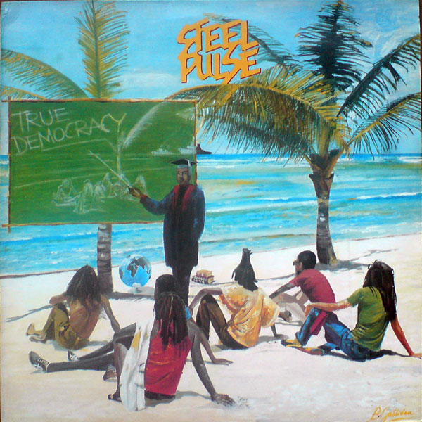 Steel Pulse - True Democracy