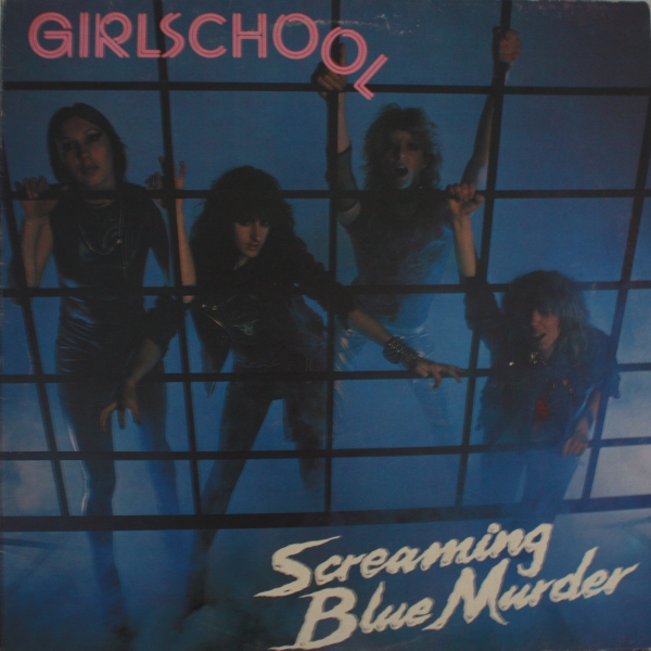 Girlschool - Screaming Blue Murder