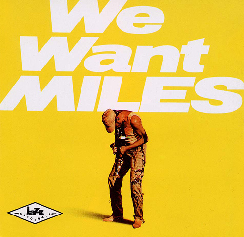 Miles Davis We Want Miles Cover