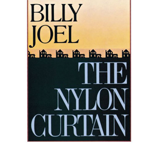 Billy Joel - The Nylon Curtain