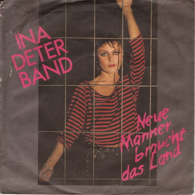 Ina Deter Band - Neue Manner Braucht Das Land