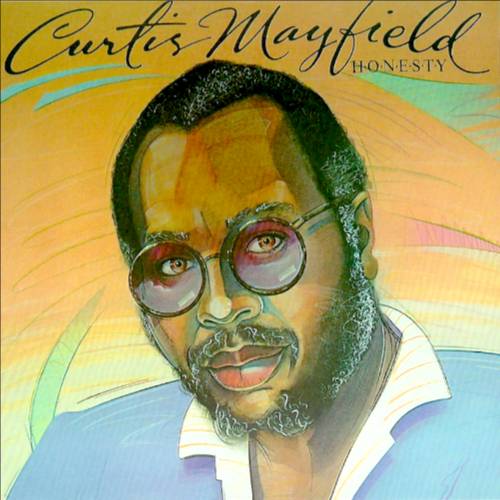 Curtis Mayfield - Honesty