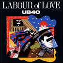 UB 40 - LABOUR OF LOVE