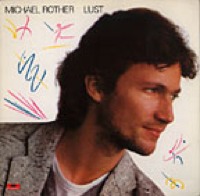 Michael Rother - Lust