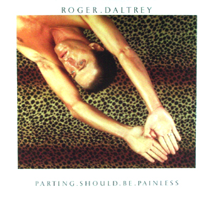 Roger Daltrey - Parting Should Be Painless