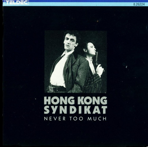 Hong Kong Syndikat - Never too much