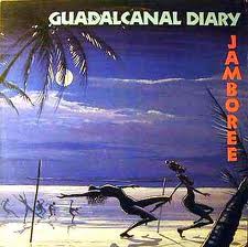 Guadalcanal Diary - Jamboree