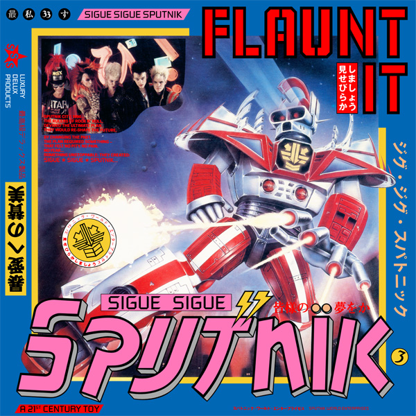 Sigue Sigue Sputnik - Flaunt it