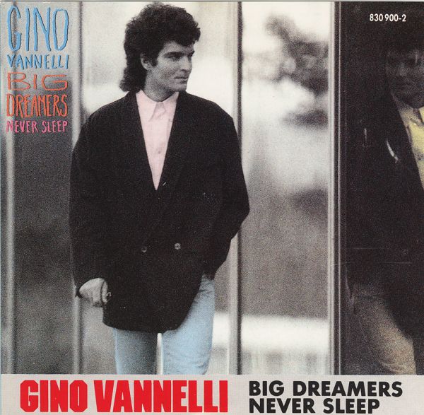 Gino Vannelli - Big dreamers never sleep