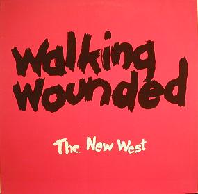 Walking Wounded - The New West