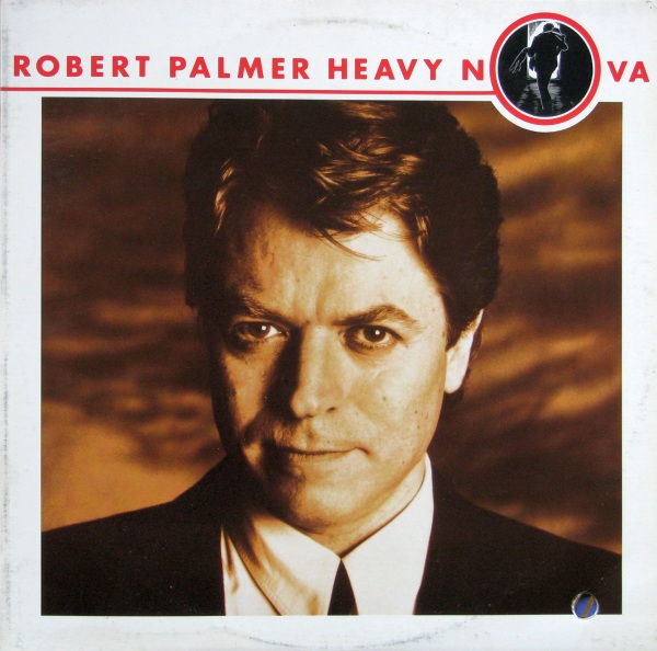 Robert Palmer - Heavy Nova