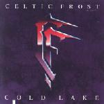 Celtic Frost - Cold Lake