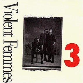 Violent Femmes - 3