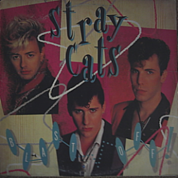 Stray Cats - Blast Off