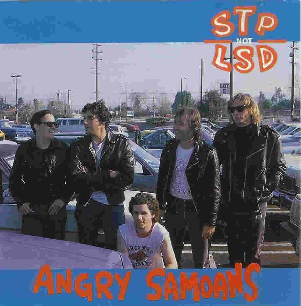 Angry Samoans - STP Not LSD