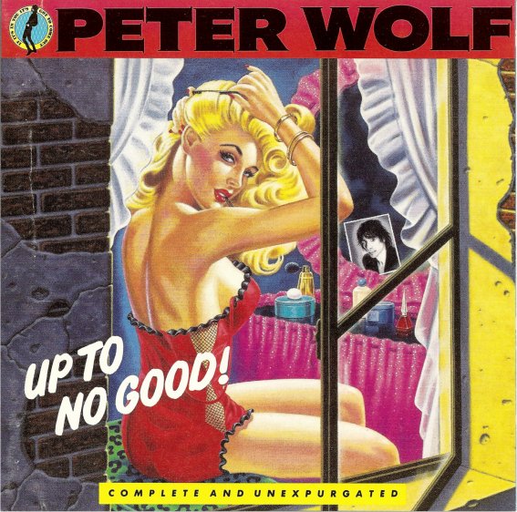 Peter Wolf - Up To No Good