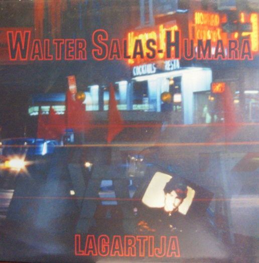 Walter Salas-Humara - Lagartija