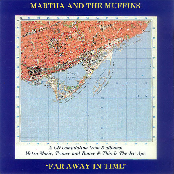 Martha And The Muffins - Far Away in Time