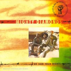 Mighty Diamonds - Go Seek Your Rights