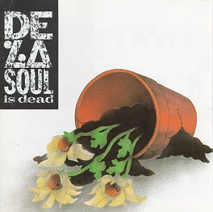 De La Soul -  De La Soul Is Dead