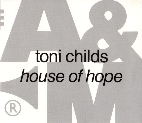 Toni Childs - House Of Hope