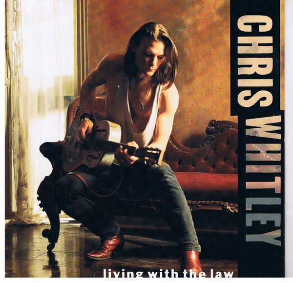 Chris Whitley - Living With The Law