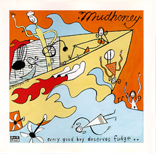 Mudhoney - Every Good Boy Deserves Fudge