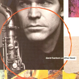 David Sanborn - Another Hand