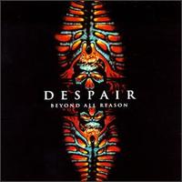 Despair - Beyond All Reason