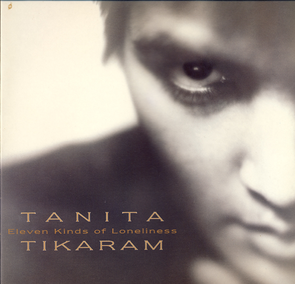 Tanita Tikaram - Eleven Kinds Of Loneliness