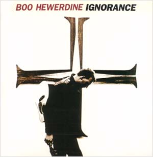 Boo Hewerdine - Ignorance