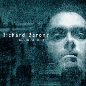 Richard Barone - Clouds Over Eden