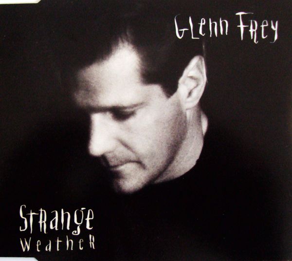 Glenn Frey - Strange Weather