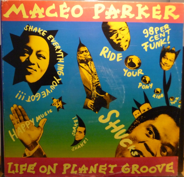 Maceo Parker - Life On Planet Groove