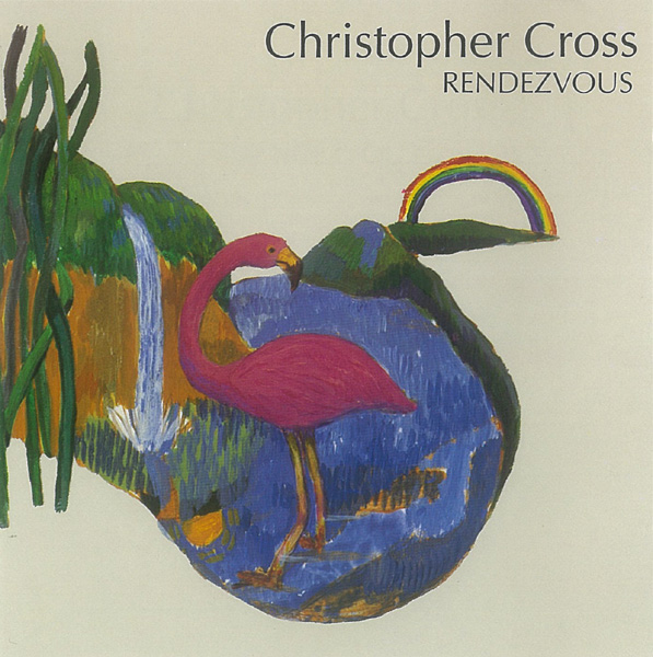 Christopher Cross - Rendezvous