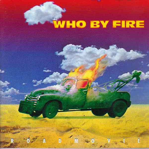 Who By Fire - Roadmovie