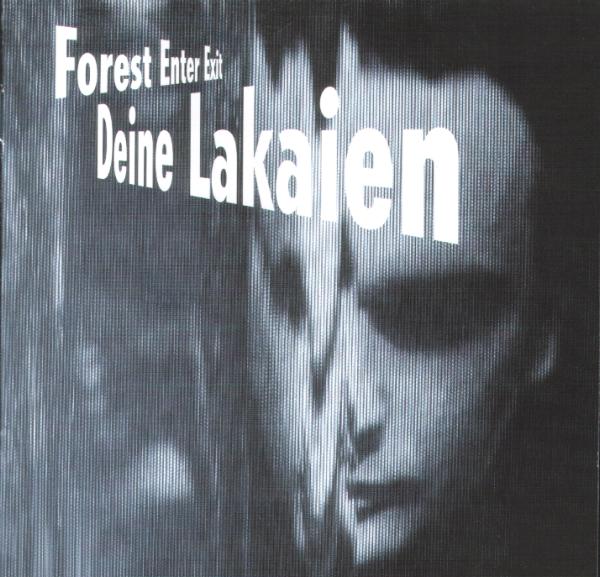 Deine Lakaien Forest Enter Exit